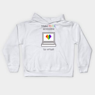 Make Pride Accessible Go virtual! (Rainbow) Kids Hoodie